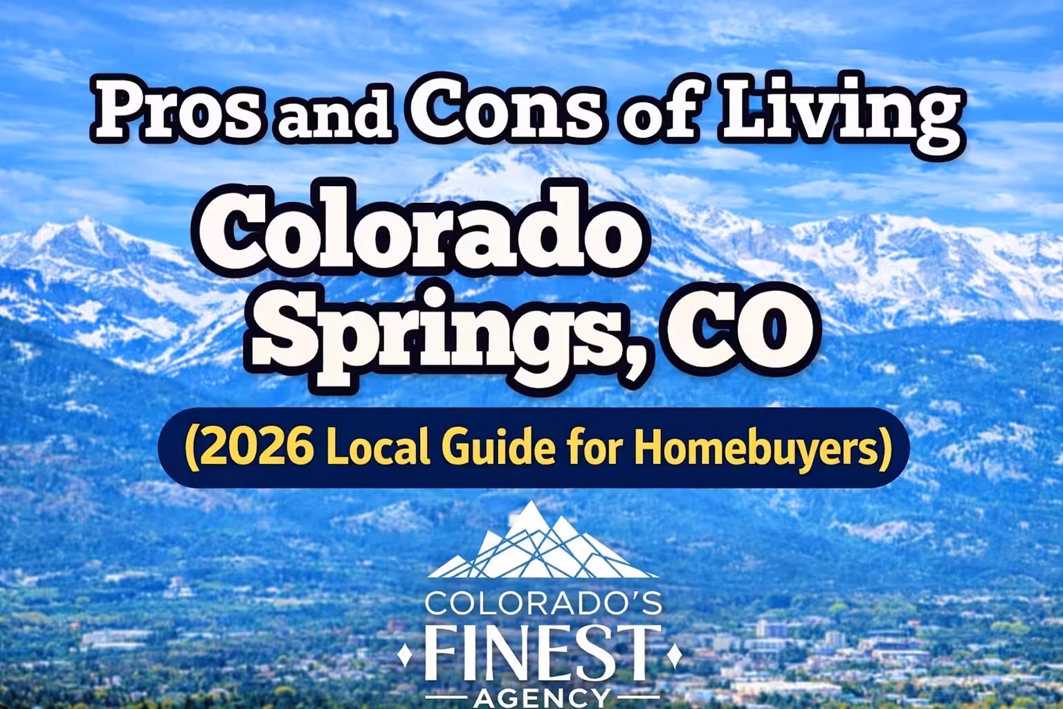 Pros and cons of living in Colorado Springs CO local guide to lifestyle, weather, and real estate