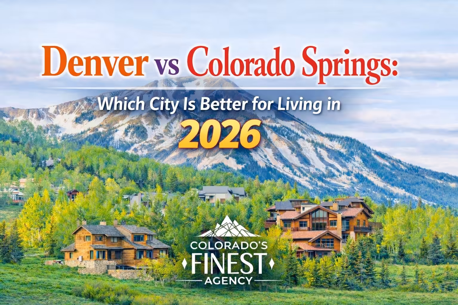 Denver vs Colorado Springs living comparison including cost of living lifestyle and housing in Colorado