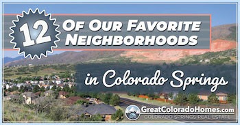 12 best neighborhoods in colorado springs 350 Colorado Springs Local Experts – Colorado Finest Agency