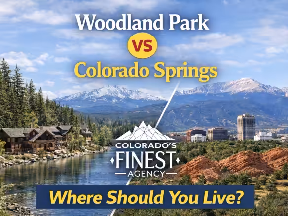 Woodland Park vs Colorado Springs 2026 Comparison Guide — Where Should You Live Colorado Springs Local Experts – Colorado Finest Agency