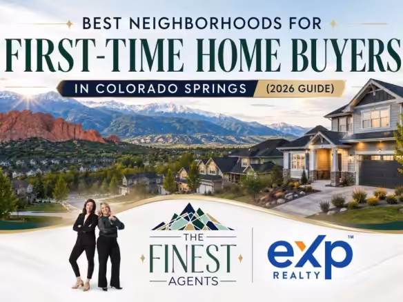 Best Neighborhoods for First-Time Home Buyers in Colorado Springs (2026 Guide)