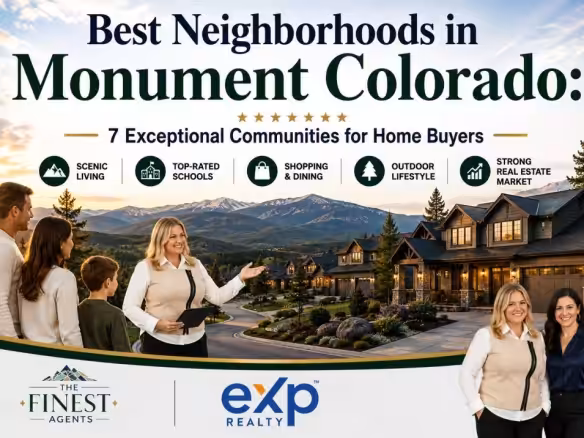 Best Neighborhoods in Monument Colorado: 7 Exceptional Communities for Home Buyers