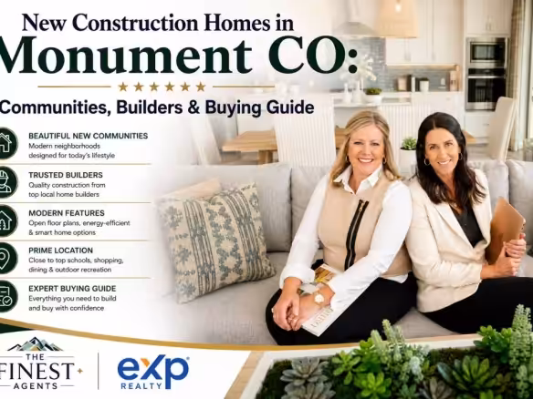 New Construction Homes in Monument CO: Communities, Builders & Buying Guide