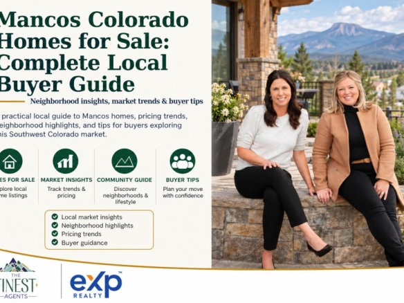 Mancos Colorado Homes for Sale: Complete Local Buyer Guide