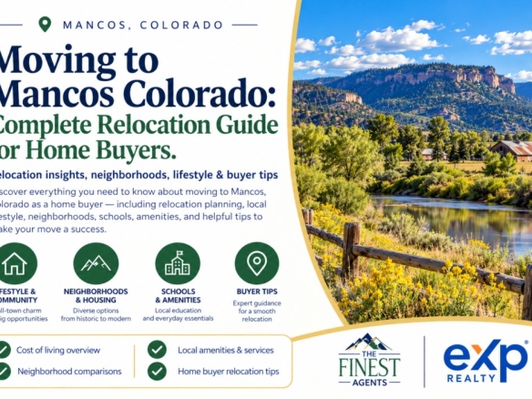 Moving to Mancos Colorado: Complete Relocation Guide for Home Buyers